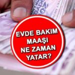 Ev Yardımı Ücret Araştırması Talebi 15 Ağustos 2025 | Yurtiçi bakımın maaşı yatağa gidecek, uyuyacak mısınız, kaç ay verilecek? Evde bakım emekli maaşı ne kadar, uyuyacak mısınız? Ödeme tarihi hakkındaki bilgiler!