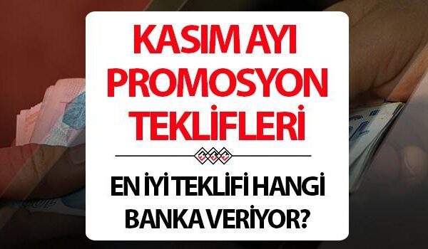 EMEKLİ BANKALARI PROMOSYON KASIM TEKLİFİ (Mevcut ve yeni teklif tutarları): En yüksek maaş promosyonunu hangi banka sunuyor?